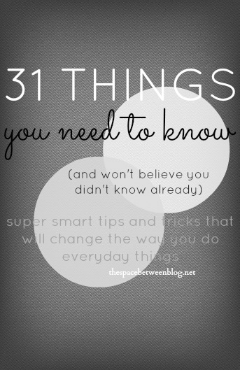 31 things you need to know 