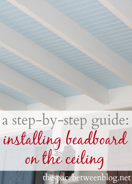 Why Beadboard On The Ceiling Is Nothing At All Like Dancing