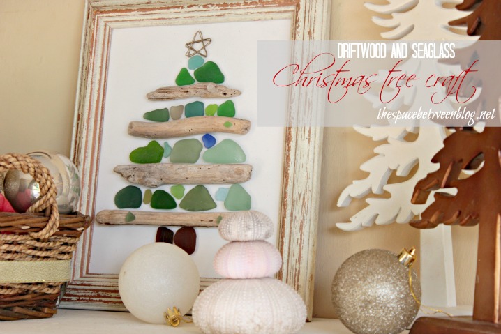 sea glass and driftwood christmas craft - the space between