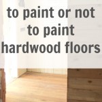 do we want painted hardwood floors