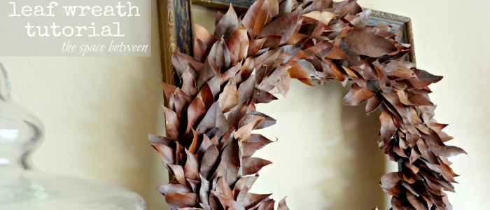 diy leaf wreath - the space between